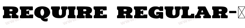 require regular字体转换